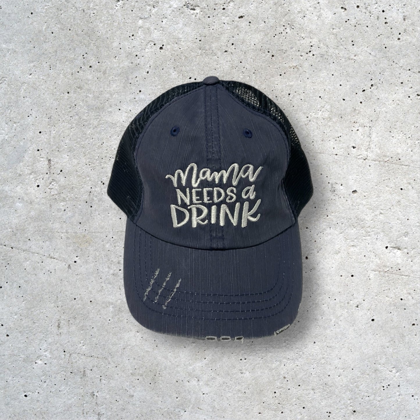 Mama Needs a Drink - Baseball Hat - no return !