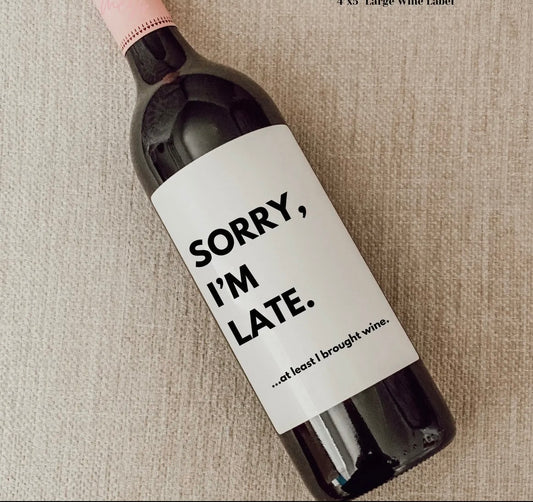 Sorry I'm Late. At Least I Brought Wine. | Pandemic Gifts | Funny Wine / Gift Box / Card Labels Best Friend Gift